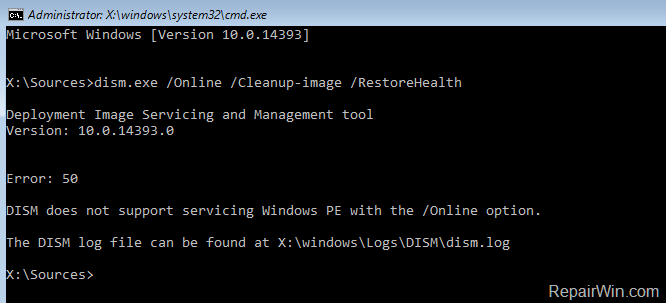 DISM Error 50: DISM does not support servicing Windows PE with the /Online option