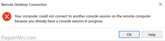 Your computer could no connect to console session on the remote computer because you already have a console session in progress.