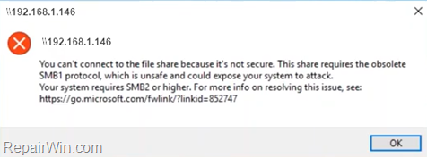 You can't connect to the file share because it's not secure. This share requires the obsolete SMB1 protocol, which is unsafe...