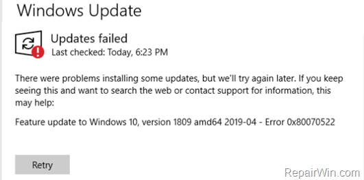 FIX: Windows 10 Feature Update 1809 Failed 0x80070522