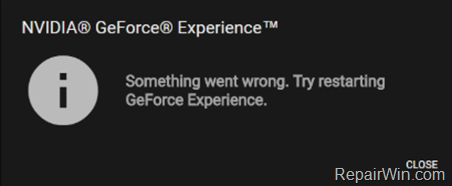 Something went wrong. Try restarting GeForce Experience