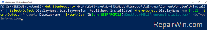 Get a list of 64 bit programs in TXT/CSV file - PowerShell