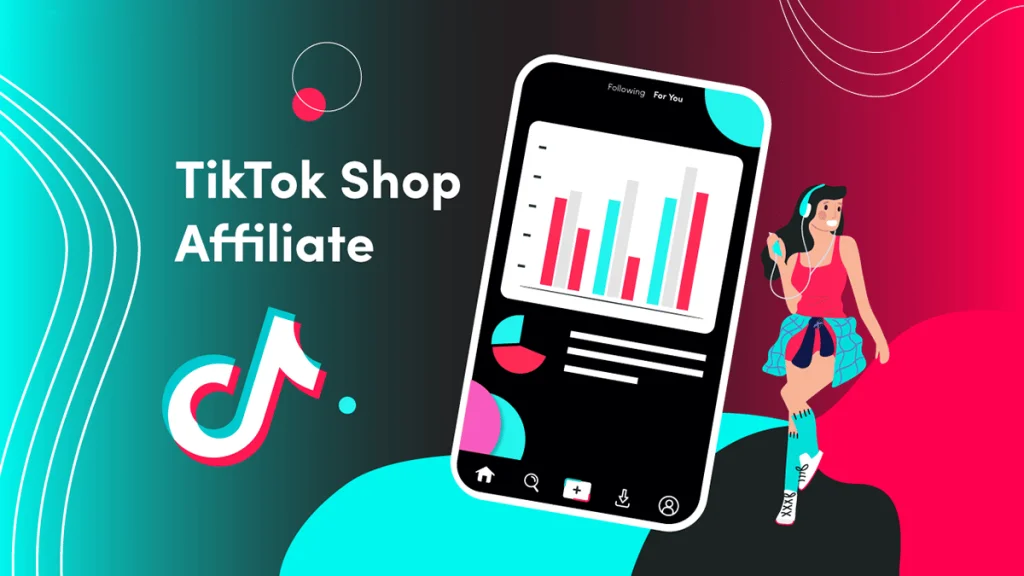 Affiliates là gì? Giới thiệu 8 trang Affiliate Marketing uy tín cùng hướng dẫn chi tiết 10 TikTok Affiliate