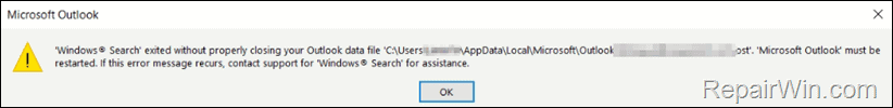 Windows Search exited without properly closing your Outlook ost file